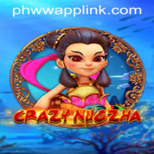 Explore the Thrilling World of CrazyNuoZha – A Gaming Adventure with PHWW.COM