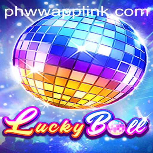 Exploring the Exciting World of LuckyBall and the Role of PHWW.COM